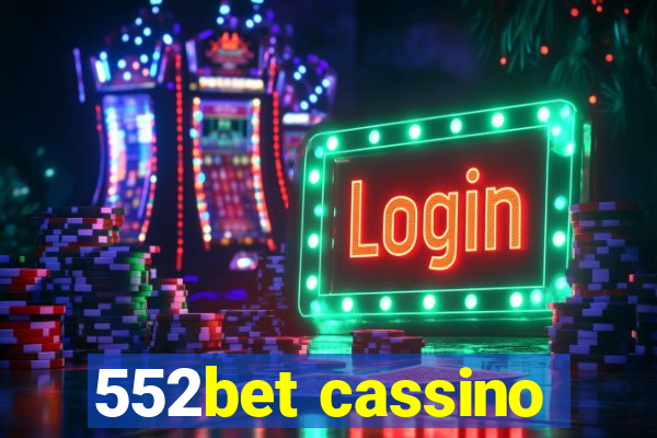 552bet cassino